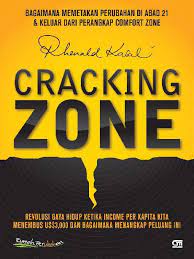 Cover of Cracking Zone: Bagaimana Memetakan Perubahan di Abad 21 & Keluar dari Perangkap Comfort Zone